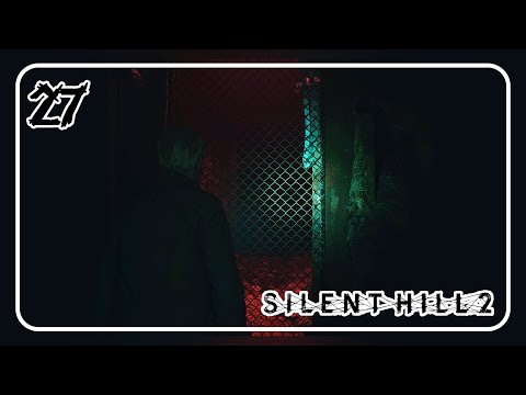 Die Suche nach nem Ausweg ✿ SILENT HILL 2 REMAKE #27