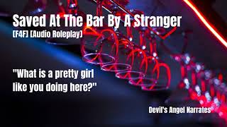 [F4F][TW] Saved At The Bar By A Stranger [Strangers to Lovers] [Audio Roleplay]