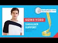 How to measure for Shoulder Support