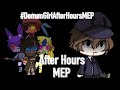 After Hours MEP | #DemønGîrłAfterHoursMEP | Read DESC | Demøn Gîrł
