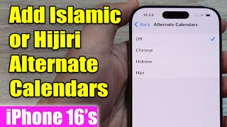 iPhone 16/16 Pro Max: How to Add Islamic or Hijiri Alternate Calendars screenshot 3