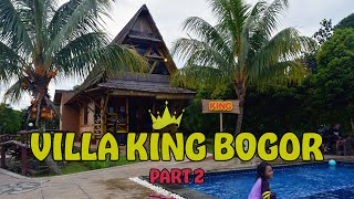 King Villa Bogor  | Villa Exclusive  Cocok Buat Keluarga | Part 2