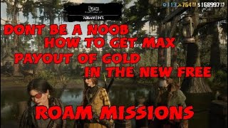 HOW TO GET MAX PAYOUT IN GOLD IN FREE ROAM MISSIONS RDR2 ONLINE - RED DEAD ONLINE