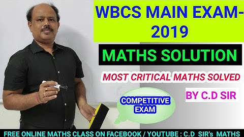Important maths solution of WBCS MAIN EXAM in 2019