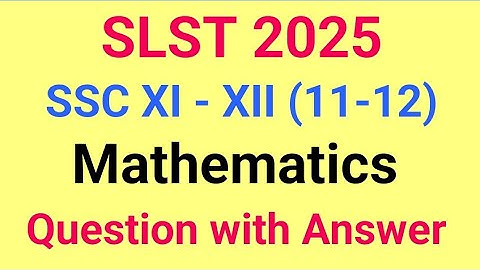 WBSSC SLST XI-XII 2025 Mathematics Question Answer/wbssc slst 11-12 Math question answer/wbslst Math