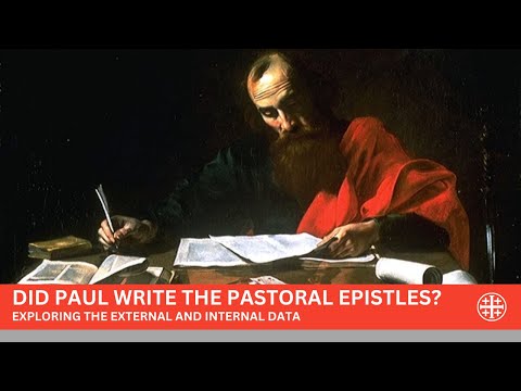 Did Paul Write the Pastoral Epistles?
