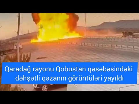 Qaradağ rayonu Qobustan qəsəbəsindəki dəhşətli qəzanın görüntüləri yayıldı