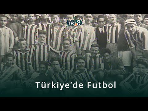 Türkiye'de Futbol Tarihi | Tarih Söyleşileri