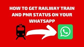 How To Get Live Railway Train And PNR Status On Your WhatsApp Application screenshot 5