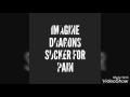 Imagine Dragons-Sucker for pain (LYRICS)