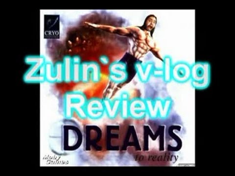 [Zulin`s v-log] - обзор Dreams to reality.(Склеенный в одно видео)