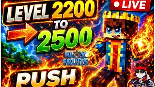 🔴 Roblox Blox Fruits LIVE 🔥 Level 2200 to 2500 FAST XP | Gaming Rambo
