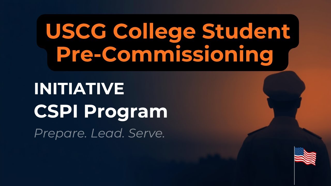 CSPI Program – How to Get Paid to Go to College in the Coast Guard ...