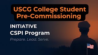 CSPI Program – How to Get Paid to Go to College in the Coast Guard