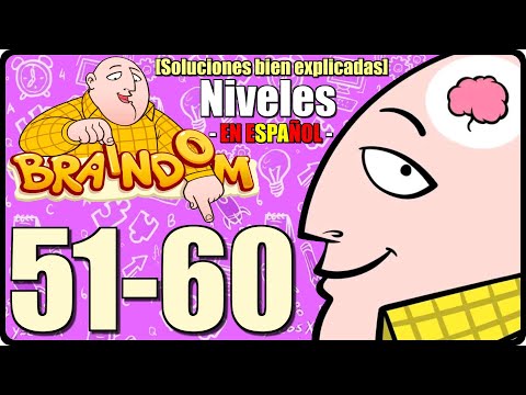 𝐁𝐑𝐀𝐈𝐍𝐃𝐎𝐌 | SOLUCIONES NIVELES 51, 52, 53, 54, 55, 56, 57, 58, 59, 60 [ESPAÑOL]