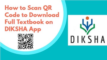How to Scan QR Code to Download Full Textbook on DIKSHA App
