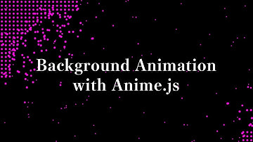 Background Animation with Anime.js