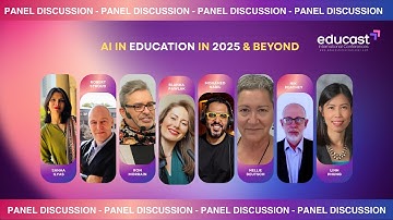 Panel Discussion 1: Ai in Education in 2025 and beyond