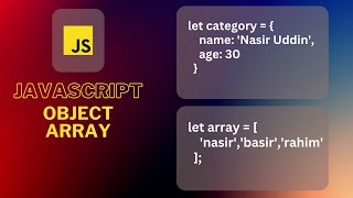 JavaScript Objects and Arrays Demystified: Mastering Data Structures | Programmer Nasir