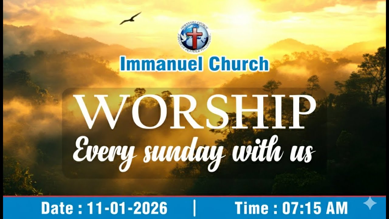 "11/01/2026 Sunday service-  Immanuel Church Borivali  7:15 AM"