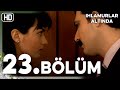 Ihlamurlar Altında 23 Bölüm HD 