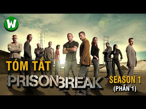 Tóm tắt Prison Break (Vượt ngục) | Season 1 (Part 1)