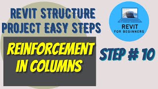 Information Reinforcement in Columns | Structure Project in Easy Steps 10 of 12 | Revit for beginners News
