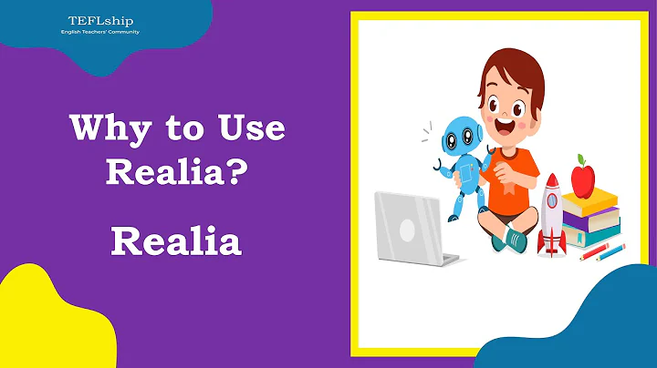 2. Why to Use Realia? - Realia