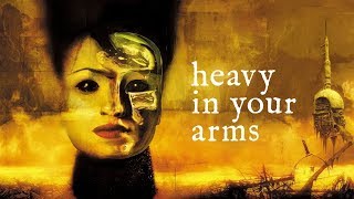 Heavy In Your Arms Mirrormask