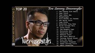 Download lagu KERIS PATIH ERA SAMMY SIMORANGKIR 🔥TAK LEKANG OLEH WAKTU🔥POP KENANGAN TERBAIK.