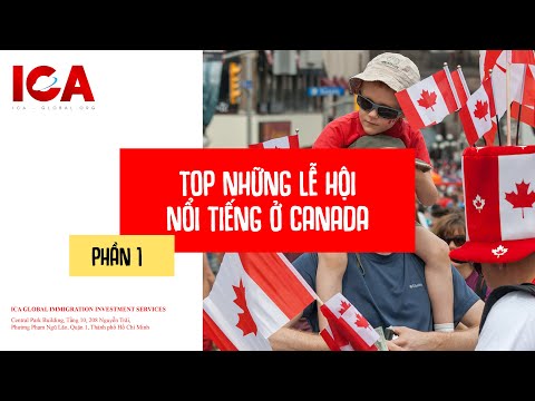 Video: 10 Lễ hội hàng đầu của Canada
