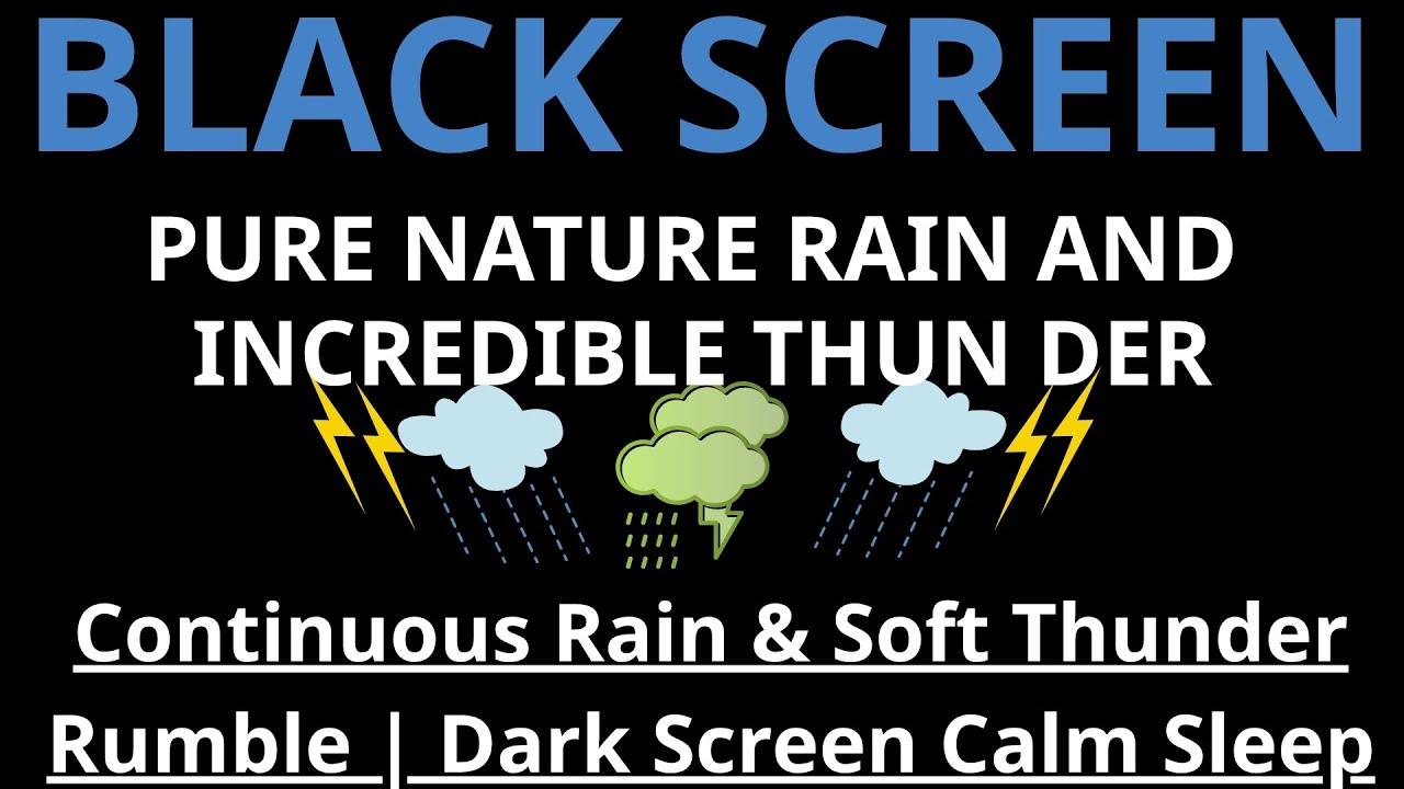 Continuous Rain & Soft Thunder Rumble | Dark Screen Calm Sleep