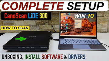 Canon Canoscan Lide 300 Setup Windows 10, Unboxing, Setup, Install Drivers & Scanning Test.