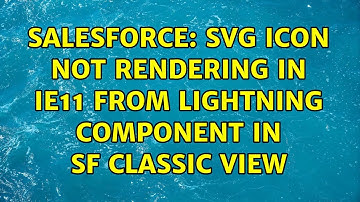 Salesforce: SVG Icon not rendering in IE11 from Lightning component in SF Classic view
