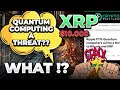QUANTUM computing a THREAT for CRYPTO?? NO way XRP is PREPARED AND WILL BE USED by BANKS!