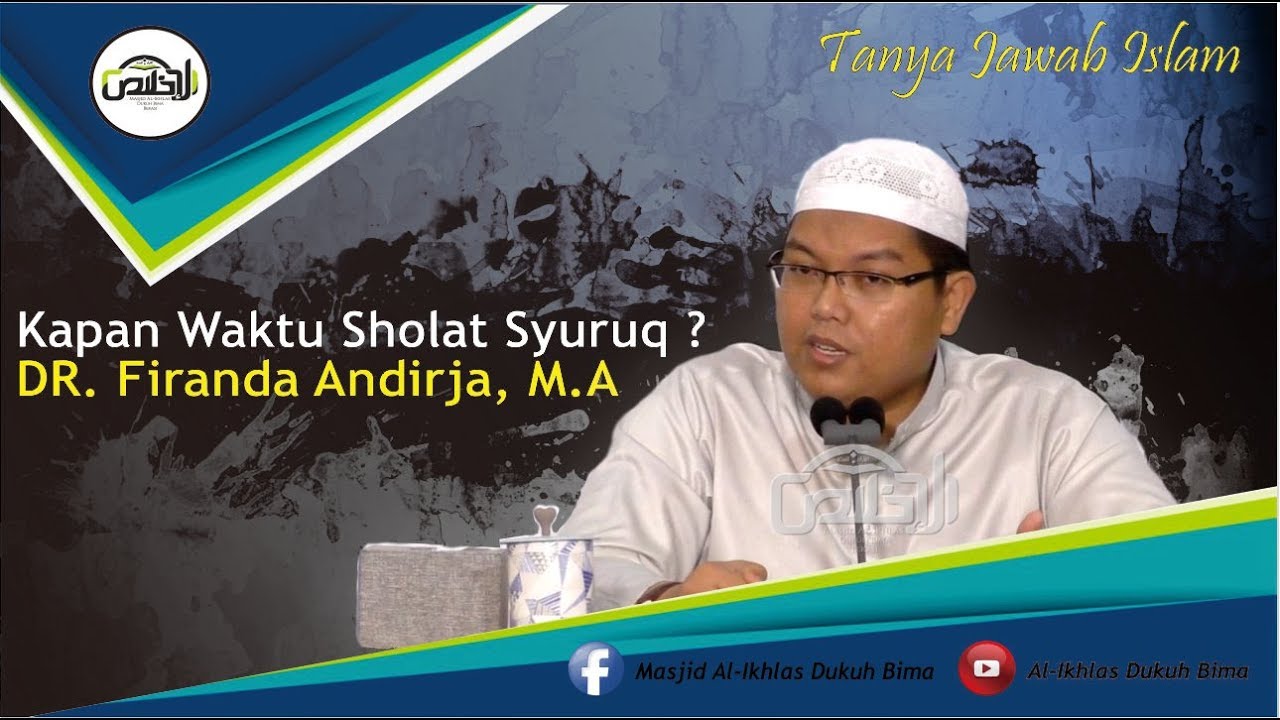 Tanya Jawab Kapan Waktu Sholat Syuruq Youtube