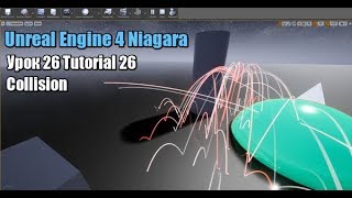 Unreal Engine 4 Niagara  Tutorial 26  Collision