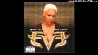 Eve - What Y'all Want (Remix)