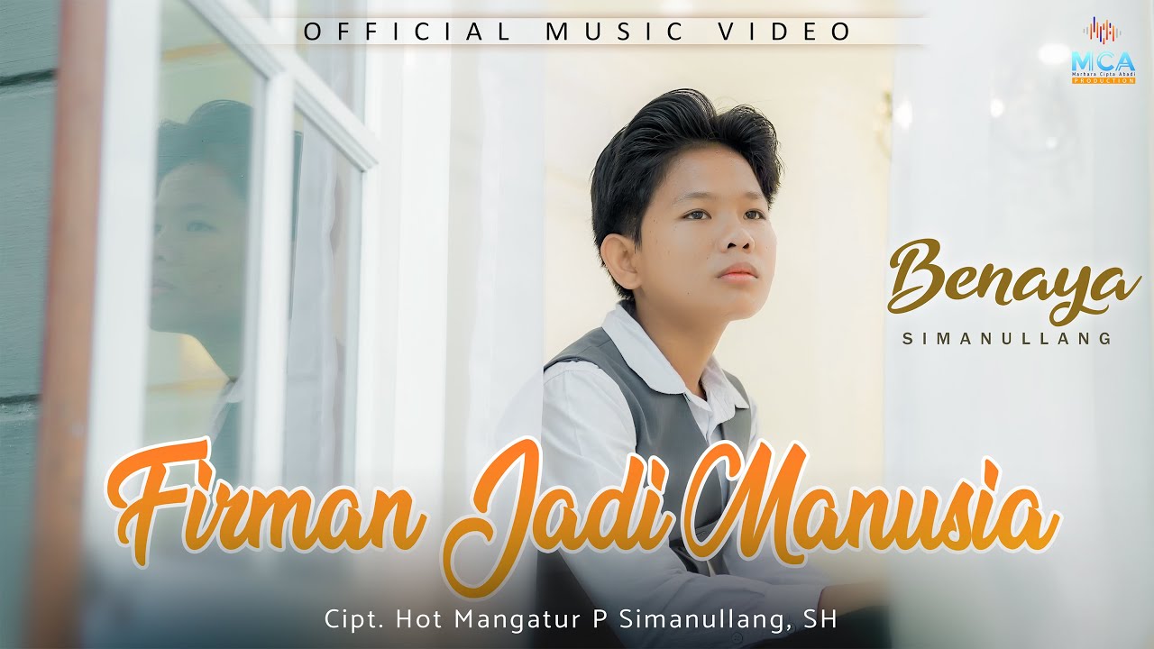 BENAYA SIMANULLANG || FIRMAN JADI MANUSIA || LAGU ROHANI TERBARU (OFFICIAL MUSIC VIDEO)