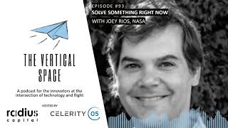 #93 Joey Rios, NASA and UTM: Solve Something Right Now