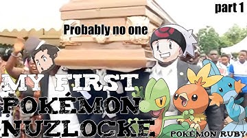 My First Pokémon Nuzlocke -- Pokémon Ruby Montage | Part 1