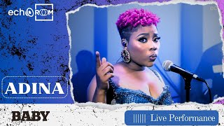 BABY - Adina Thembi | EchooRoom Live Performance