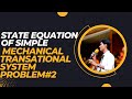 State Equations &amp; Mechanical Networks Explained problem#2| Ibtisam Hasan|