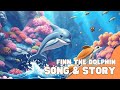 Finn the Dolphin Songs and Stories for Kids | Fun Ocean Adventure with Dolphin &amp; Friends