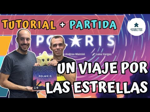 Tutorial + Partida - Polaris | Un viaje por las estrellas