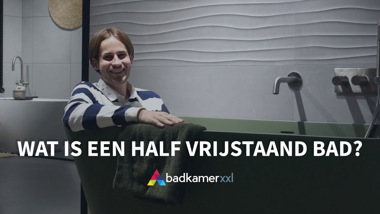 Wat is een half vrijstaand bad? | Badkamerxxl - YouTube