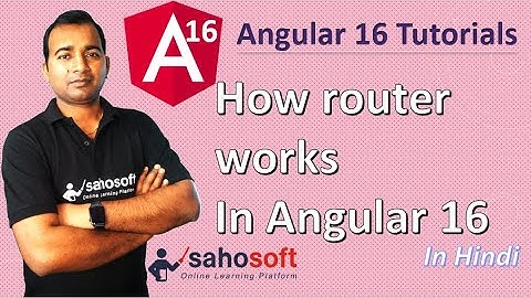 How router works in Angular 16 | Angular 16 Tutorial in Hindi