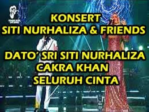 Siti Nurhaliza Cakra Khan Seluruh Cinta Live Konsert Siti & Friends  Siti Nurhaliza Cakra Khan Seluruh Cinta Live Konsert Siti & Friends