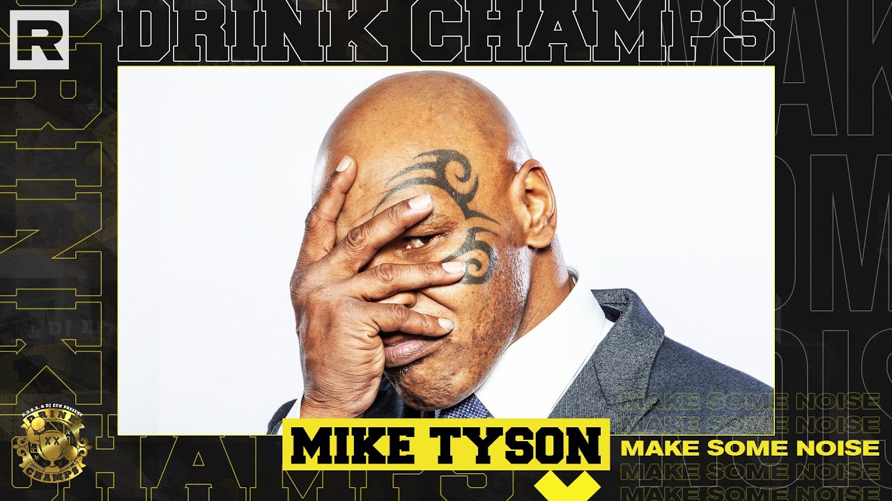 Mike Tyson On Being Heavyweight Champion, Life After Boxing, His Career & More | Drink Champs