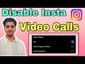 How To Turn Off Video Call On Instagram | Instagram Par Video Call Kaise Band Kare | Pankaj Sain